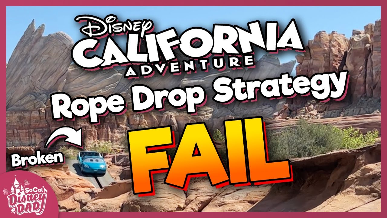 Rope Drop Strategy FAIL at Disney California Adventure