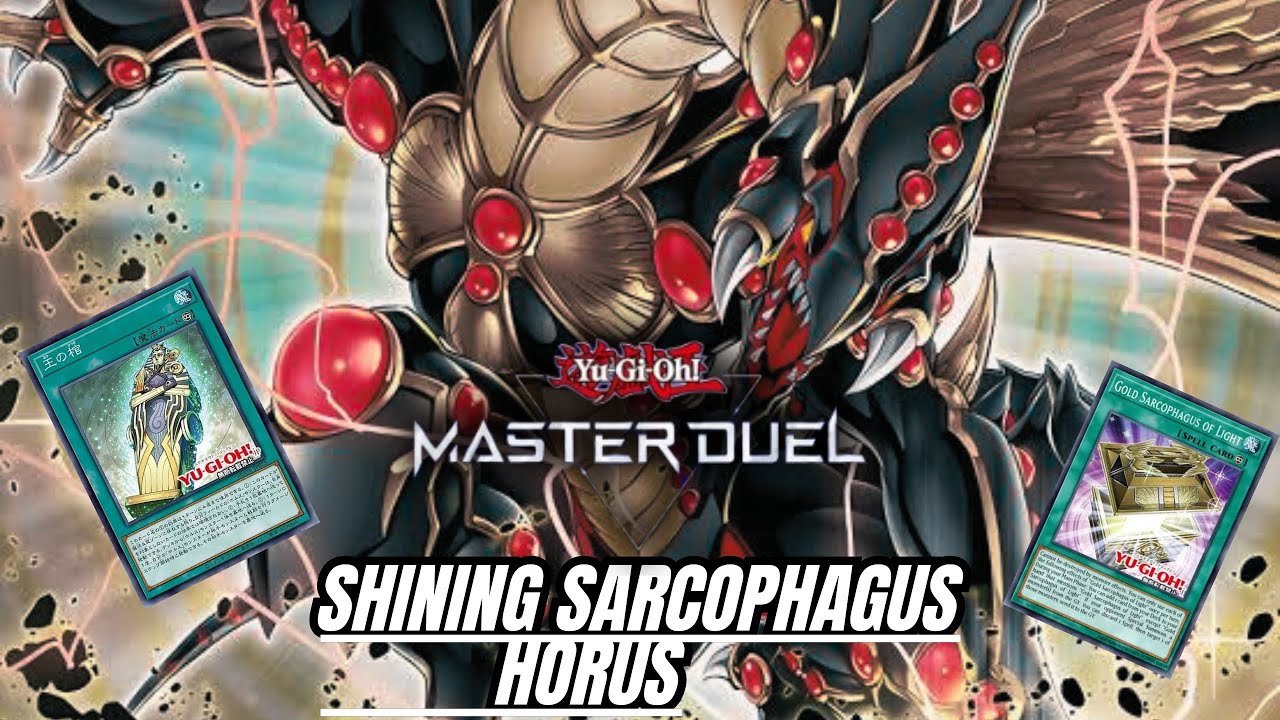 Shining Sarcophagus ✨HORUS Yu-Gi-Oh! Master Duel Season 44 Gandora - G 