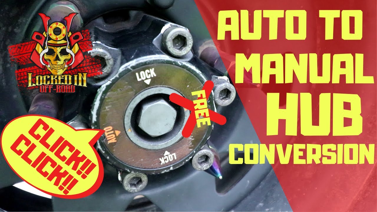 AUTO TO MANUAL LOCKING HUB CONVERSION (FOR FREE)