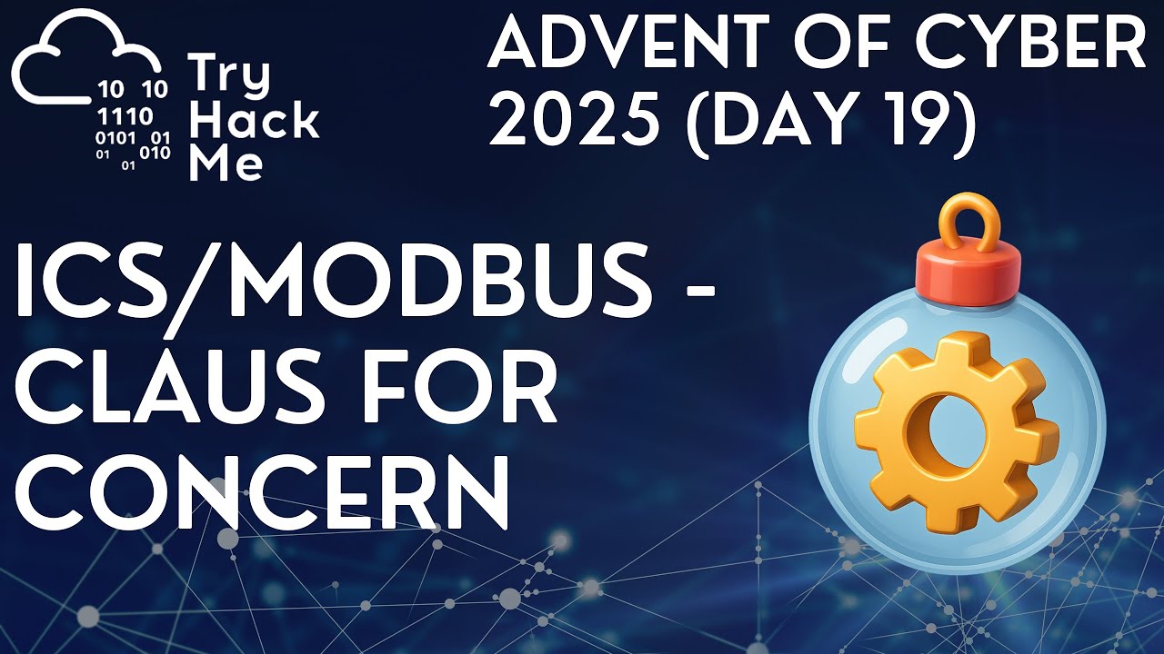 TryHackMe Предвкушение кибербезопасности 2025 года (День 19): ICS/Modbus - Клаус для беспокойства