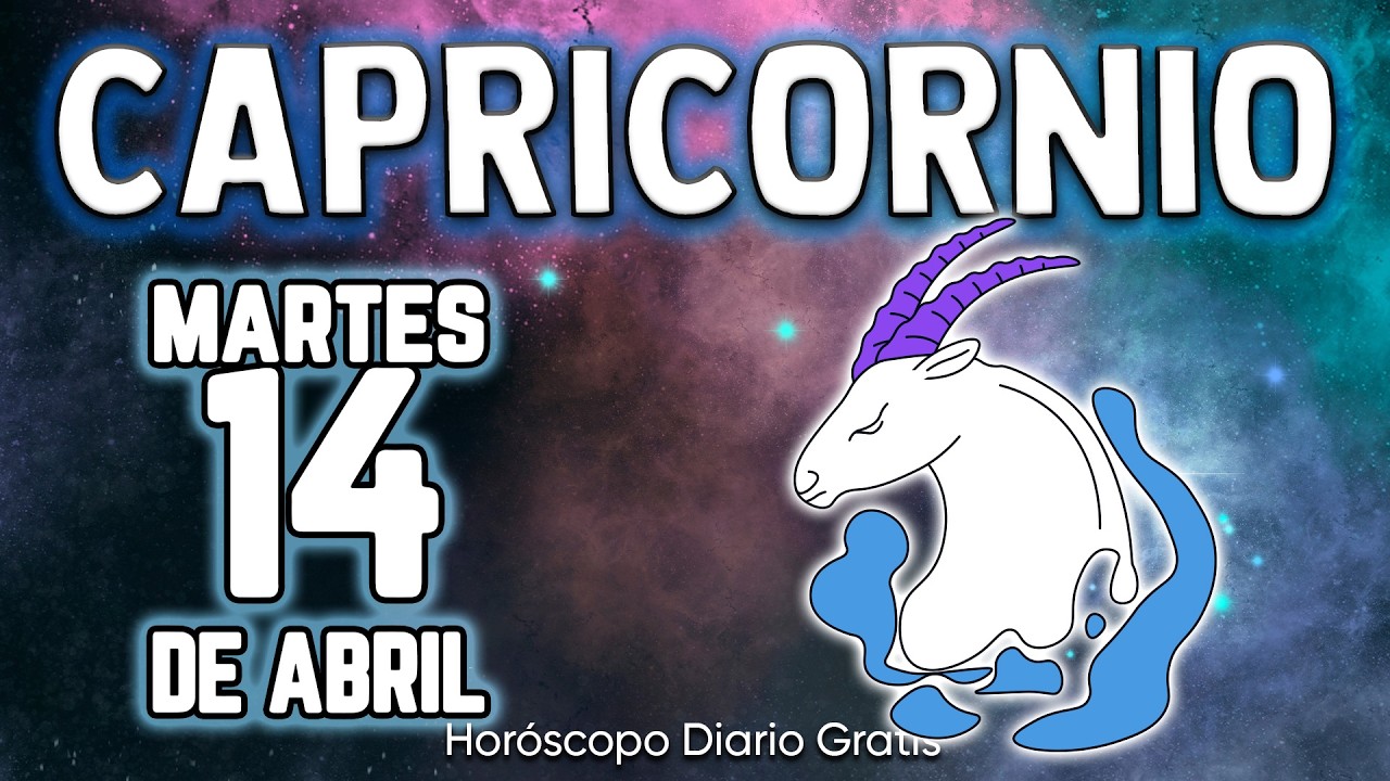 🔥LO QUE LLEGAR&Aacute; A TI MA&Ntilde;ANA🤩SORPRENDER&Aacute; A TODOS🍀 capricornio ♑ Hor&oacute;scopo diario 14 DE ABRIL 2026 🔮
