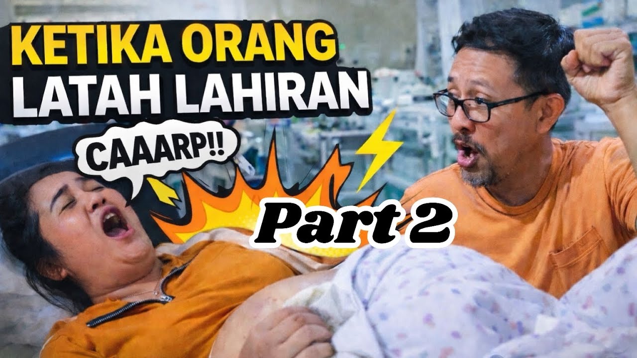 LANJUTAN CERITA ORANG LATAH LAHIRAN