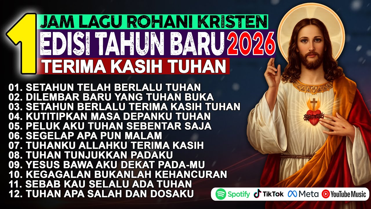 1 Jam Album Lagu Rohani Awal Tahun 2026 | Pujian Kristen Tahun Baru Penguat Iman & Ucapan Syukur