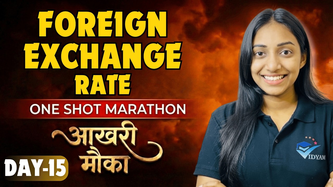 FOREIGN EXCHANGE RATE ONE SHOT LECTURE I CH-11 CLASS 12 MACRO ECONOMICS