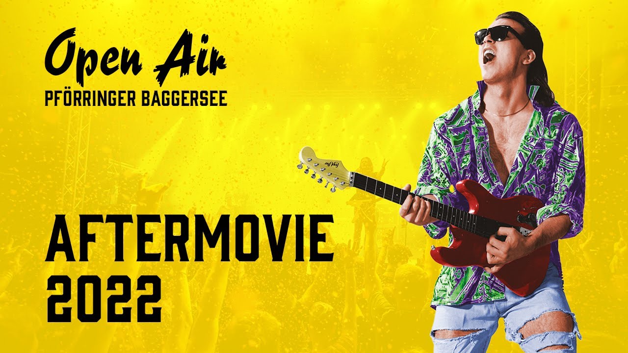 Open Air Pf&ouml;rringer Baggersee 2022 | Official Aftermovie