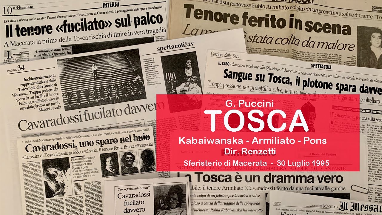 TOSCA: (Kabaiwanska, Armiliato, Pons; Dir  Renzetti,  Reg Deflo) Sferisterio di Macerata (30-7-1995)