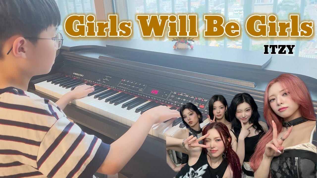 [초4 청음연주] ITZY - Girls Will Be Girls PIANO COVER