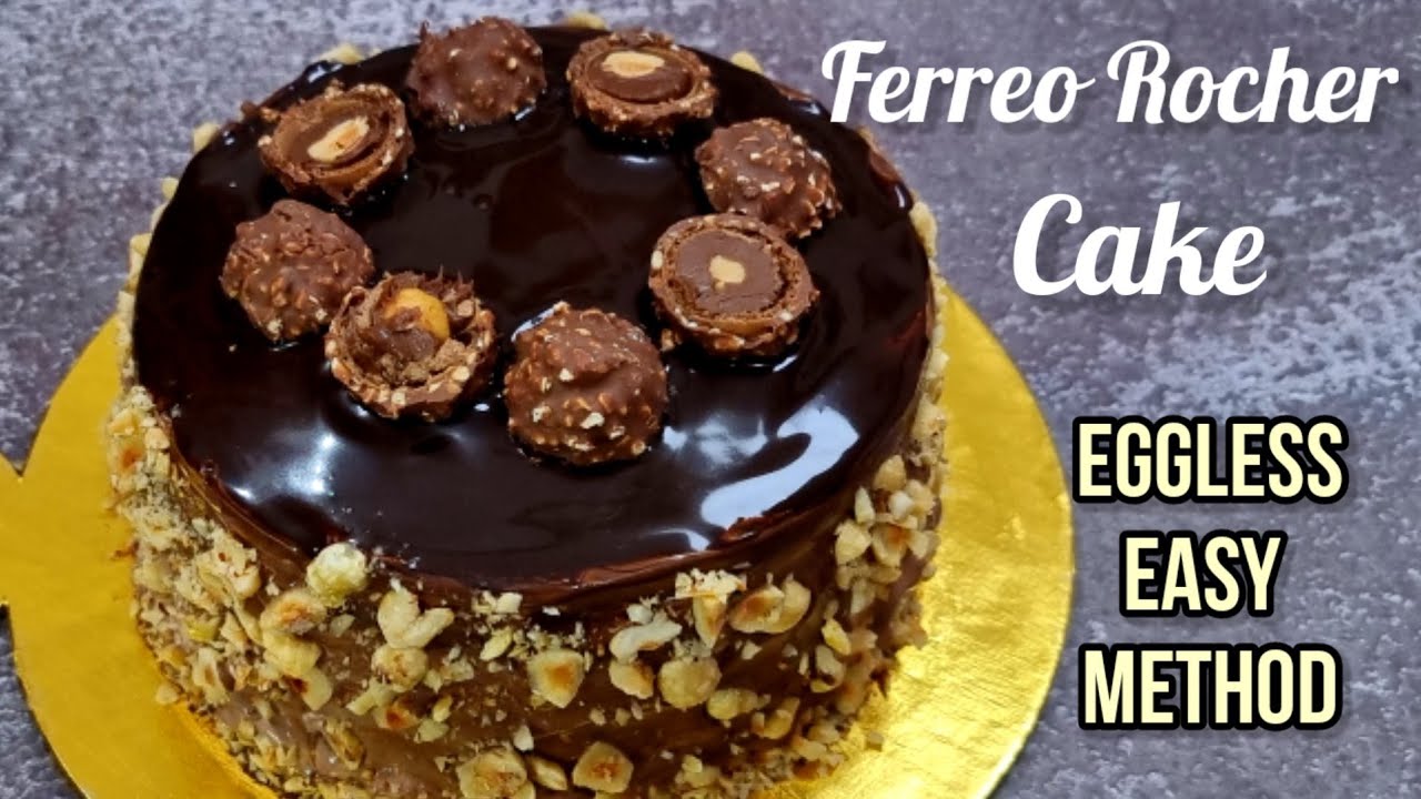 Ferrero Rocher Cake | Nutella Ferrero rocher cake recipe | eggless Chocolate Ferrero Rocher Cake