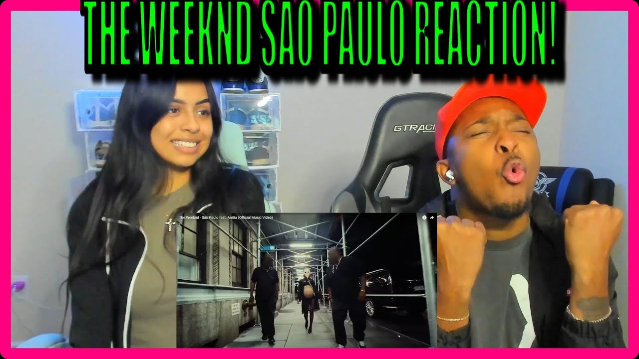 The Weeknd - São Paulo feat. Anitta (Official Music Video) - REACTION