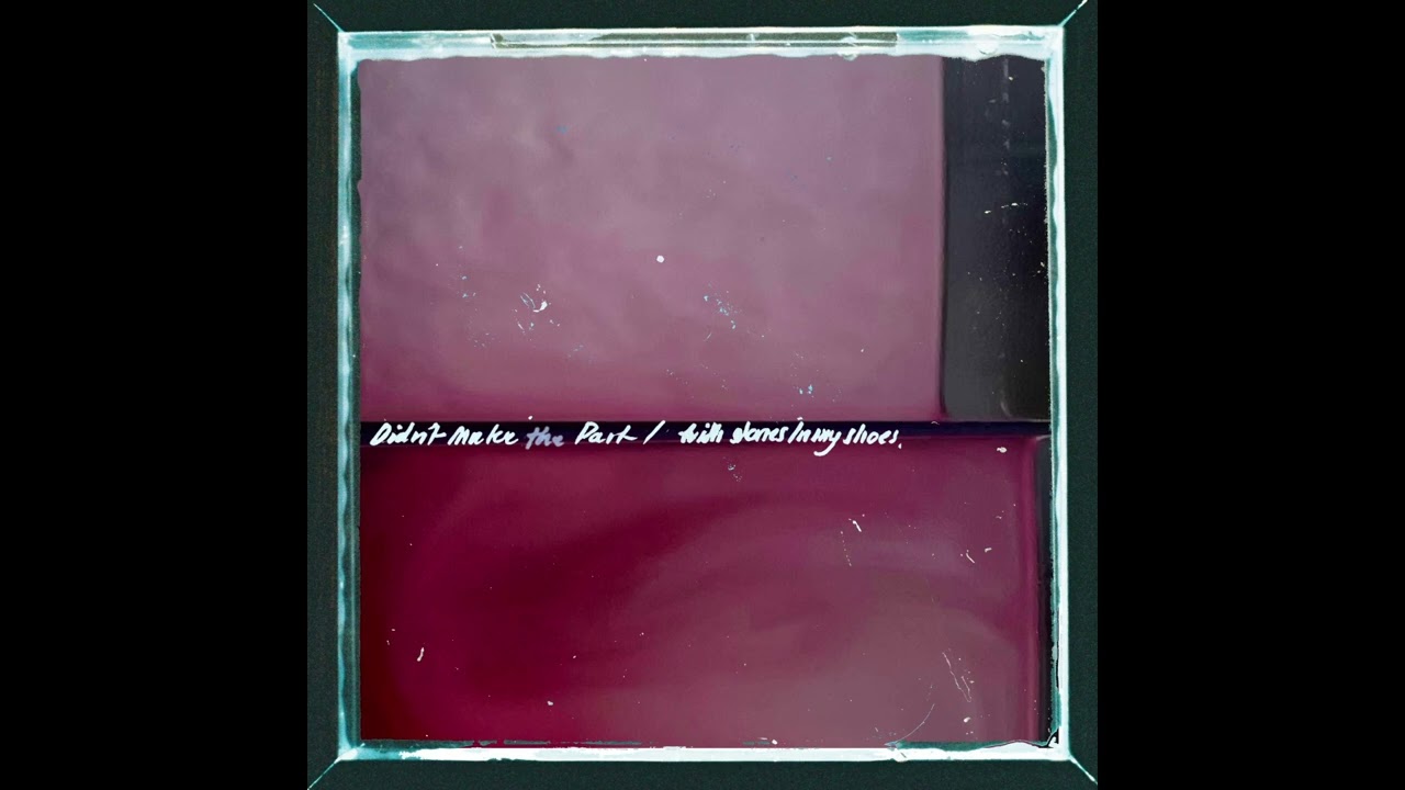 Didn't Make the Part // With Stones In My Shoes