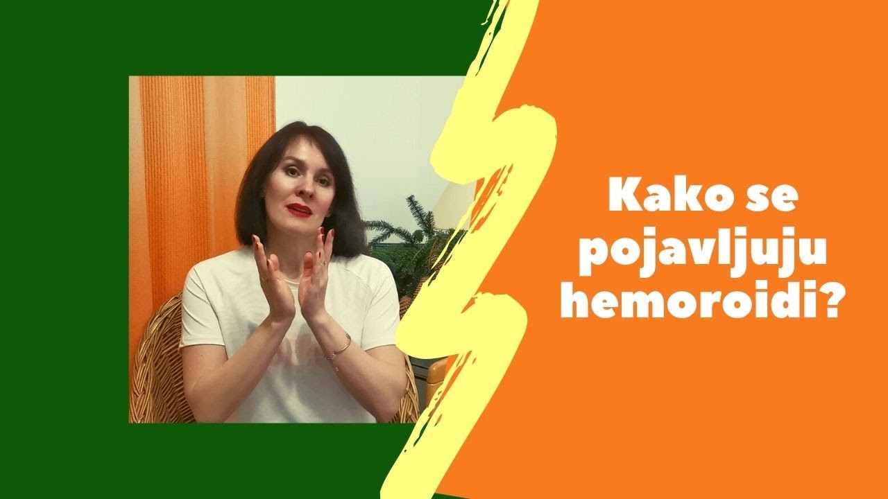 Kako se pojavljuju hemoroidi? Da li se može rešiti problem sa hemoroidima?