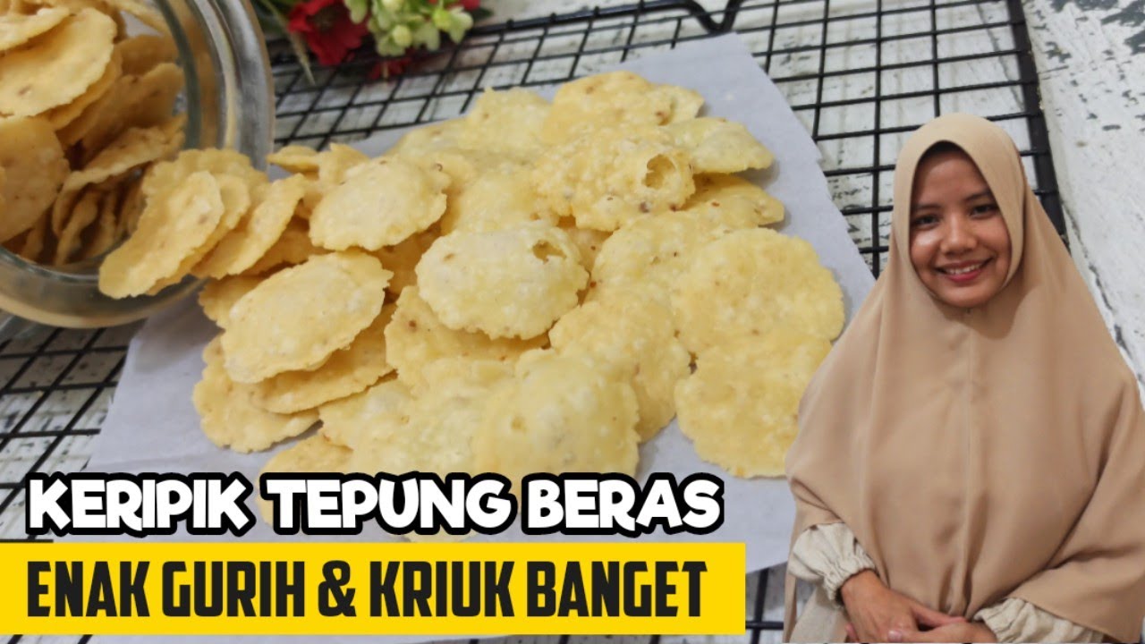KERIPIK TEPUNG BERAS ENAK GURIH DAN RENYAH