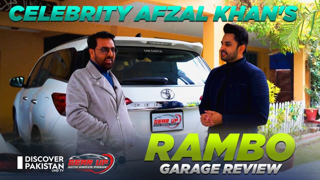 Celebrity Afzal Khan's (Rambo) Garage Review | GEAR UP