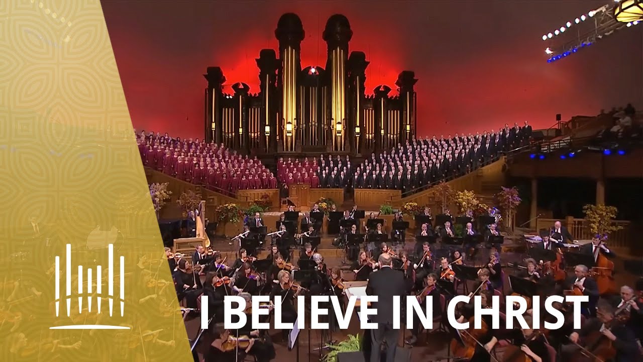 I Believe in Christ | The Tabernacle Choir
