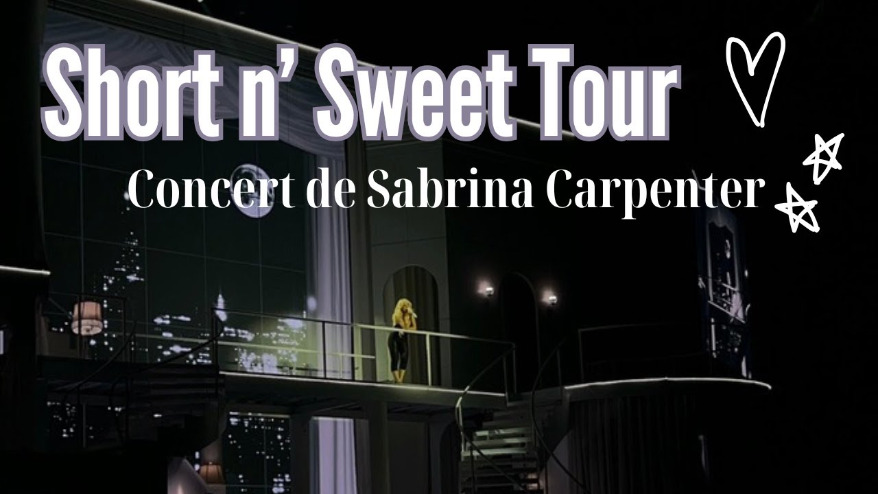Short n' Sweet Tour  ♡ ⋆｡ | Sabrina Carpenter à Mtl