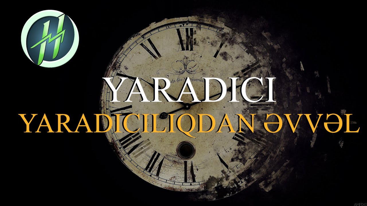 ALLAH KAİNATI YARATMADAN ÖNCƏ NƏ EDİRDİ ? - KEÇMİŞİ VƏ GƏLƏCƏYİ GÖRMƏK NECƏ MÜMKÜNDÜR ?