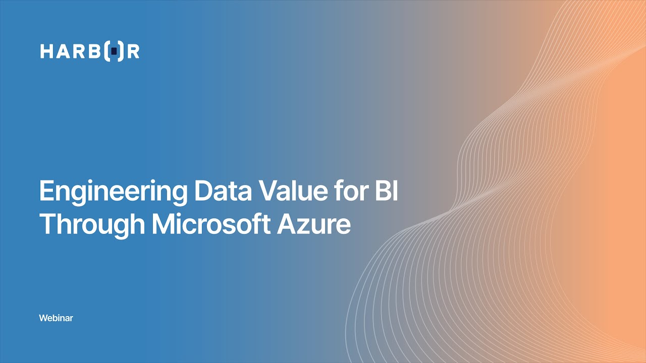 Engineering Data Value for BI Through Microsoft Azure