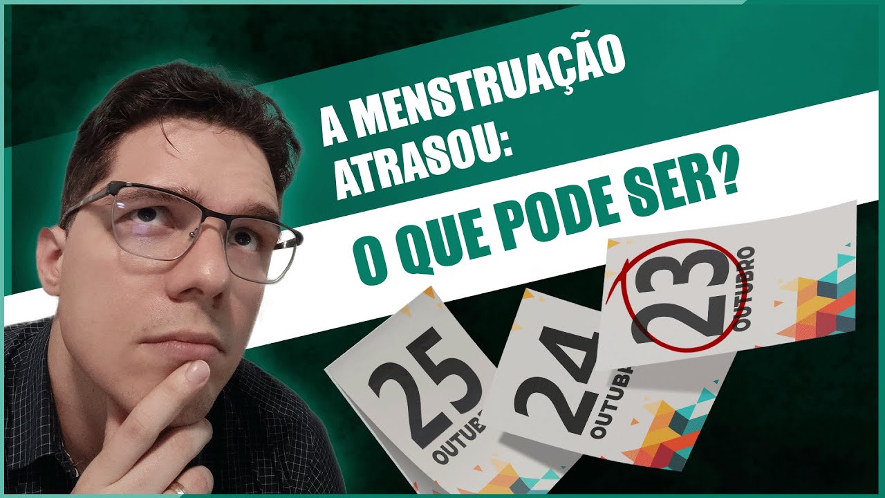 MENSTRUAÇÃO ATRASADA E TESTE DE GRAVIDEZ NEGATIVO! QUAIS AS CAUSAS PRINCIPAIS DE ATRASO MENSTRUAL?