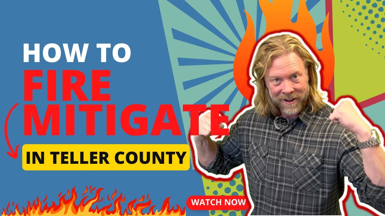How To Fire Mitigate In Teller County