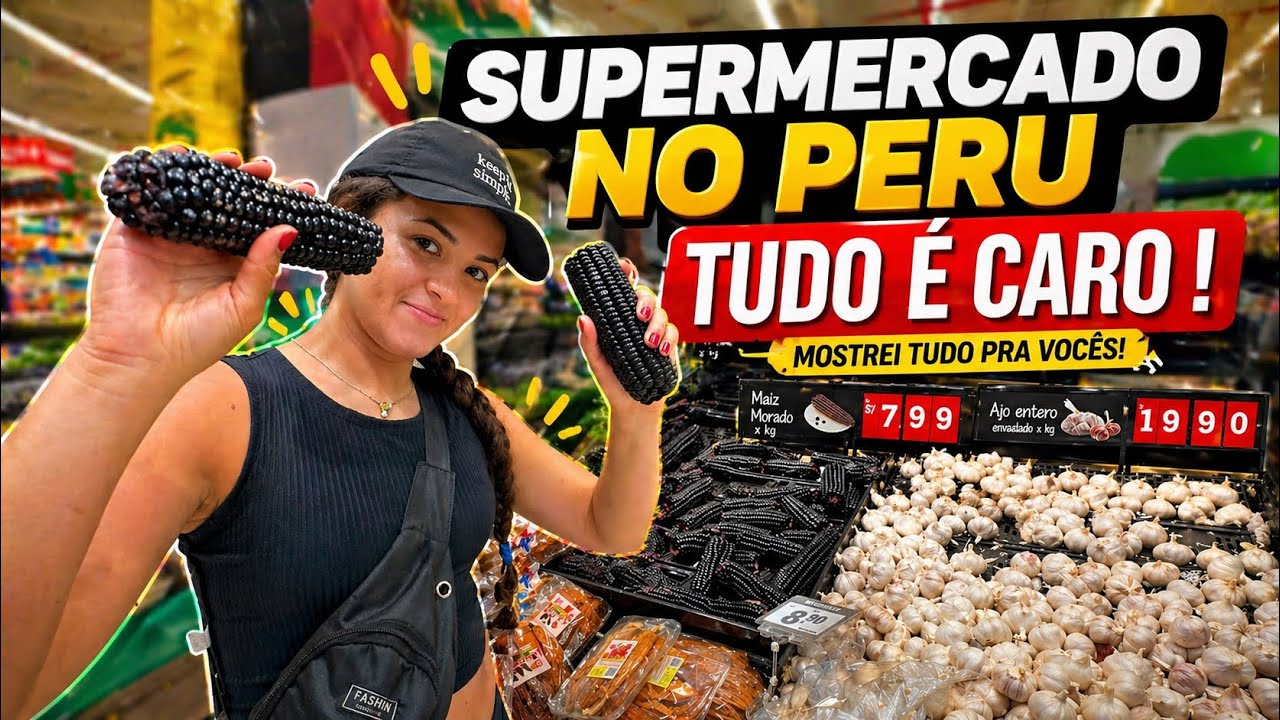 SUPERMERCADO NO PERU SAIBA COMO ESTÃO OS PREÇOS