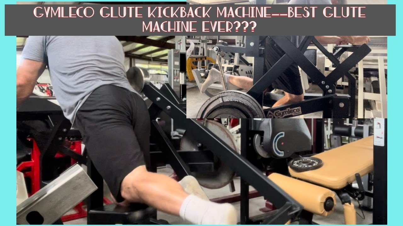 Gymleco Glute Kickback Machine--BEST Ever????