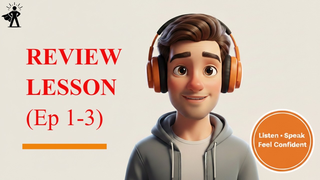 Everyday English Conversation – Ep 4 : Review Lesson| Speak Naturally (A2–B1)