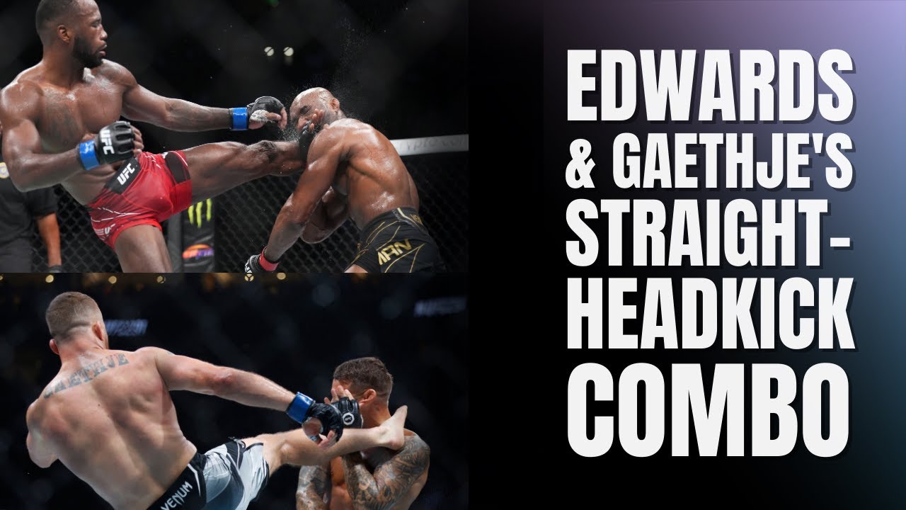 Striking Combos: Edwards and Gaethje's Devastating Straight-Headkick Combo
