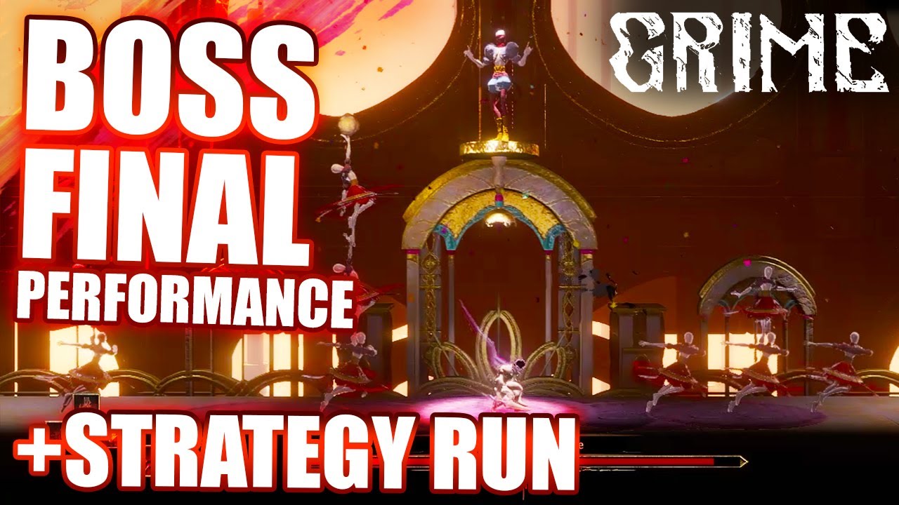 GRIME: FINAL PERFORMANCE BOSS FIGHT + STRATEGY