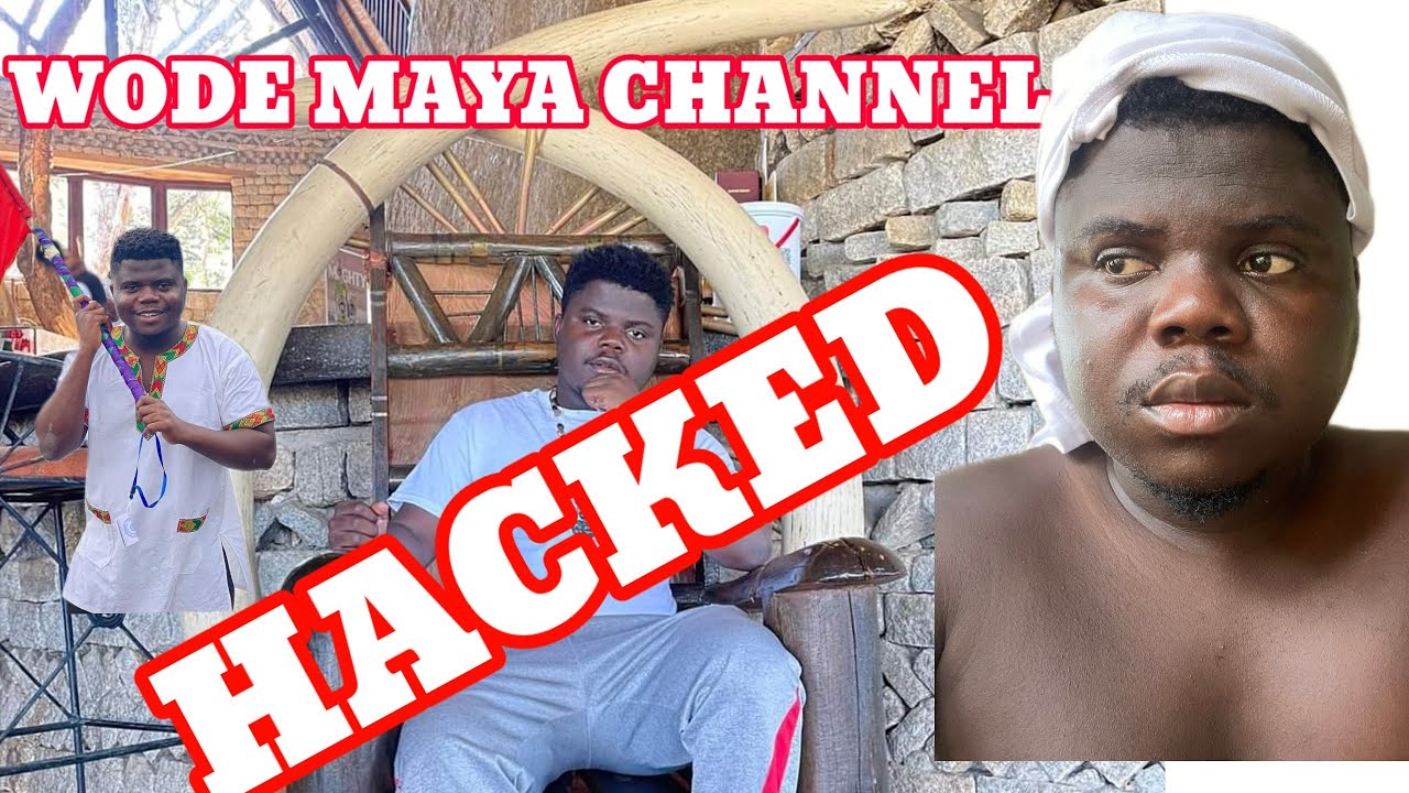 Wode Maya channel has been HACKED @wode Maya @misstrudyy