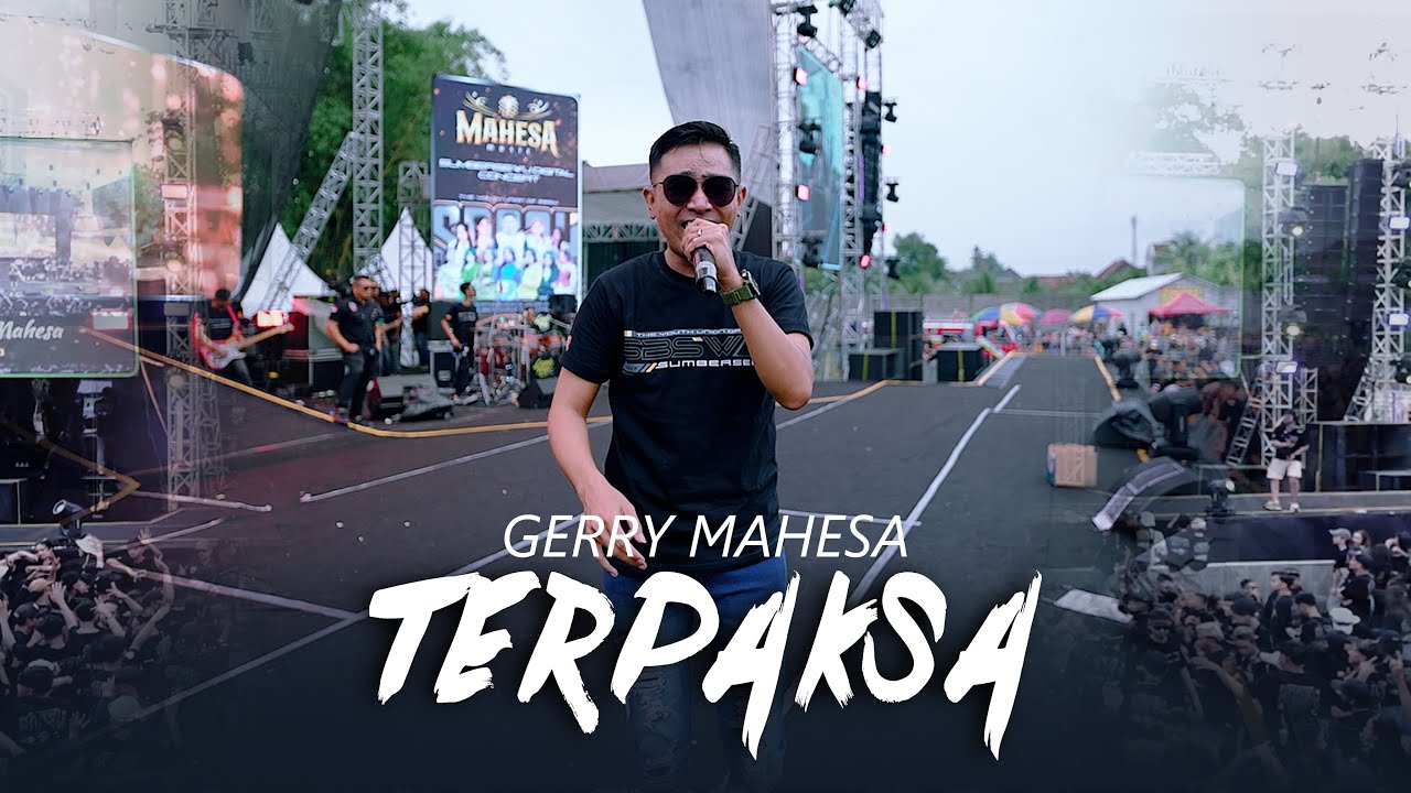 GERRY MAHESA - TERPAKSA ( DIGITAL KONSER - SERIKAT SUMBERSEWU FT MAHESA MUSIC )