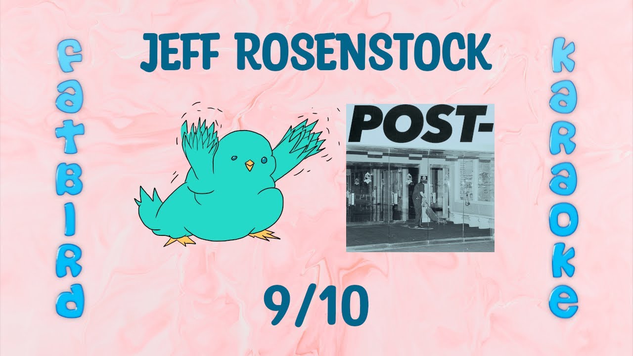 Jeff Rosenstock - 9/10 - Fatbird Karaoke