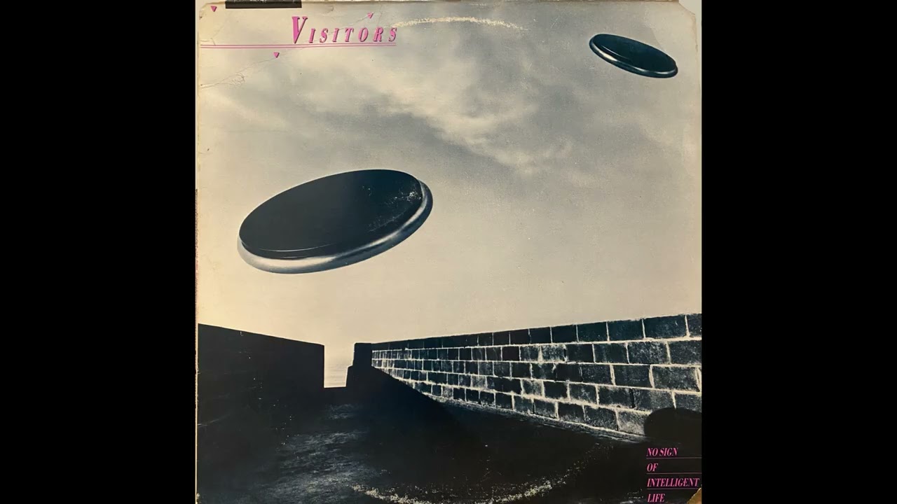 The Visitors – No Sign Of Intelligent Life (1981)