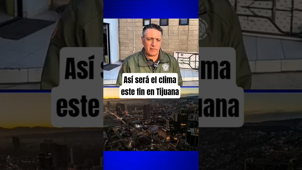 As&iacute; ser&aacute; el clima este fin en Tijuana