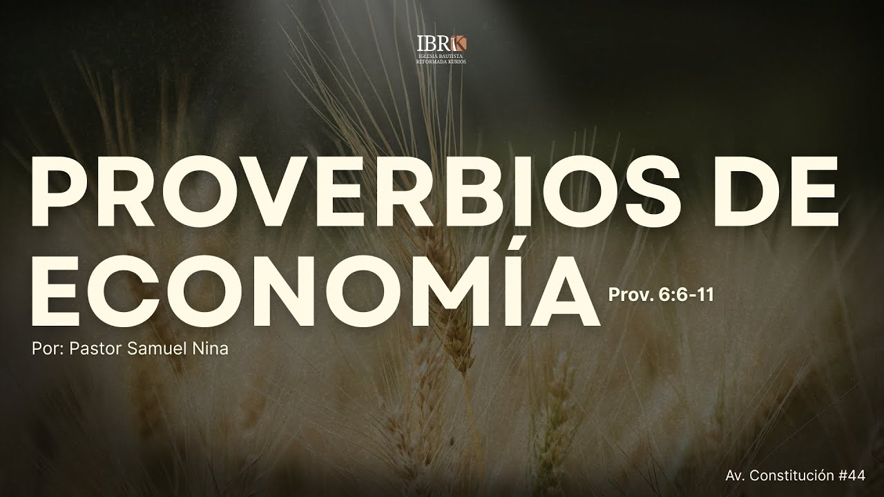 Proverbios de economía - Pastor Samuel Nina