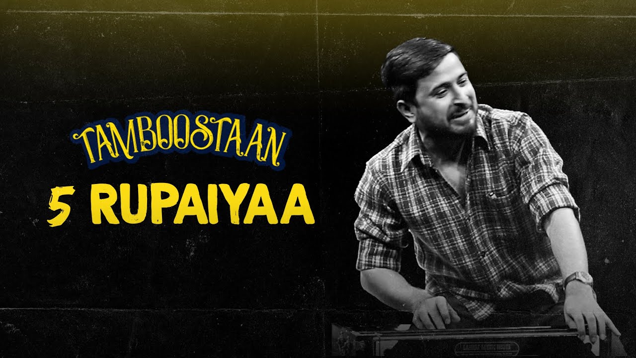 5 Rupaiyaa - Mandi House Band  | Tamboostaan