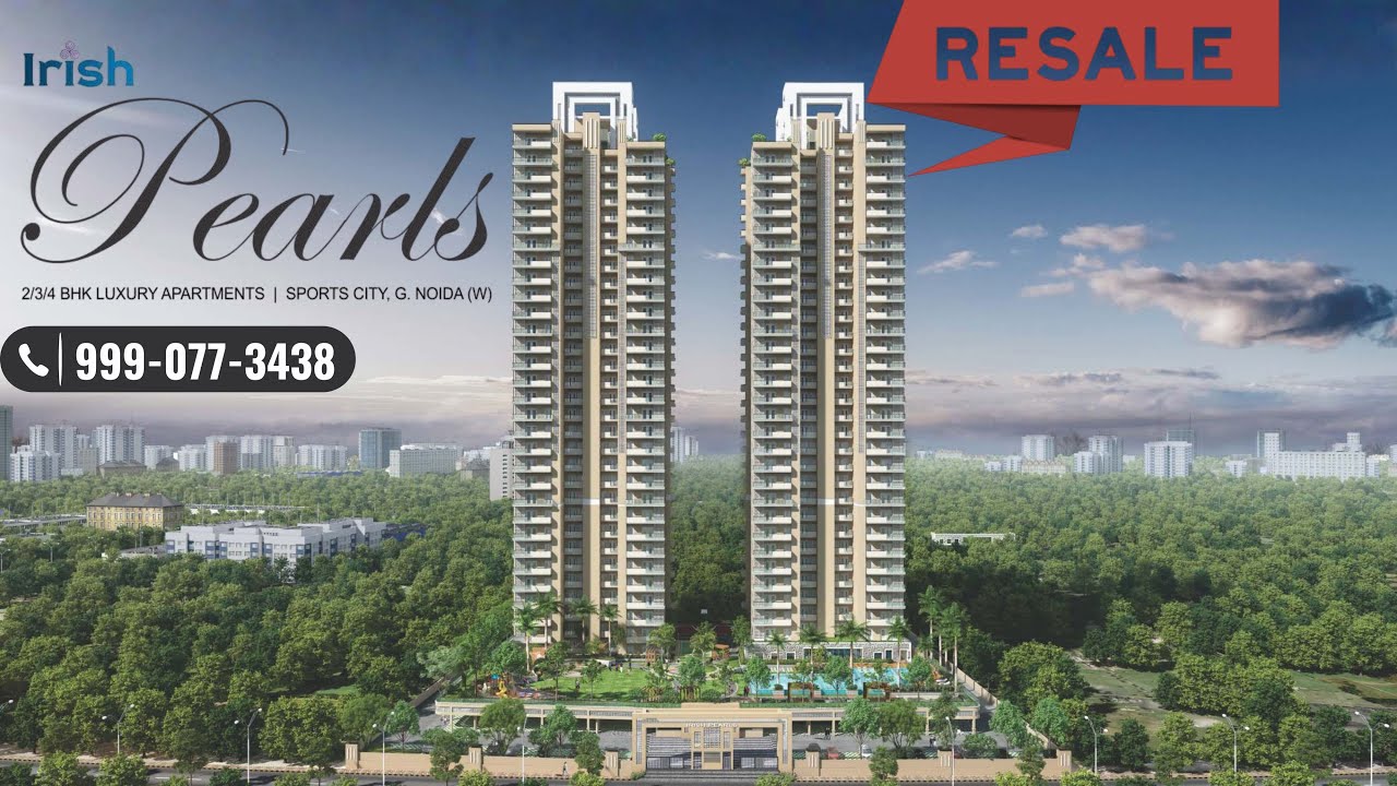 Irish Pearls Noida Extension | 2,3&4 BHK Ready To Move Apartment | Resale Flats | 999-077-3438