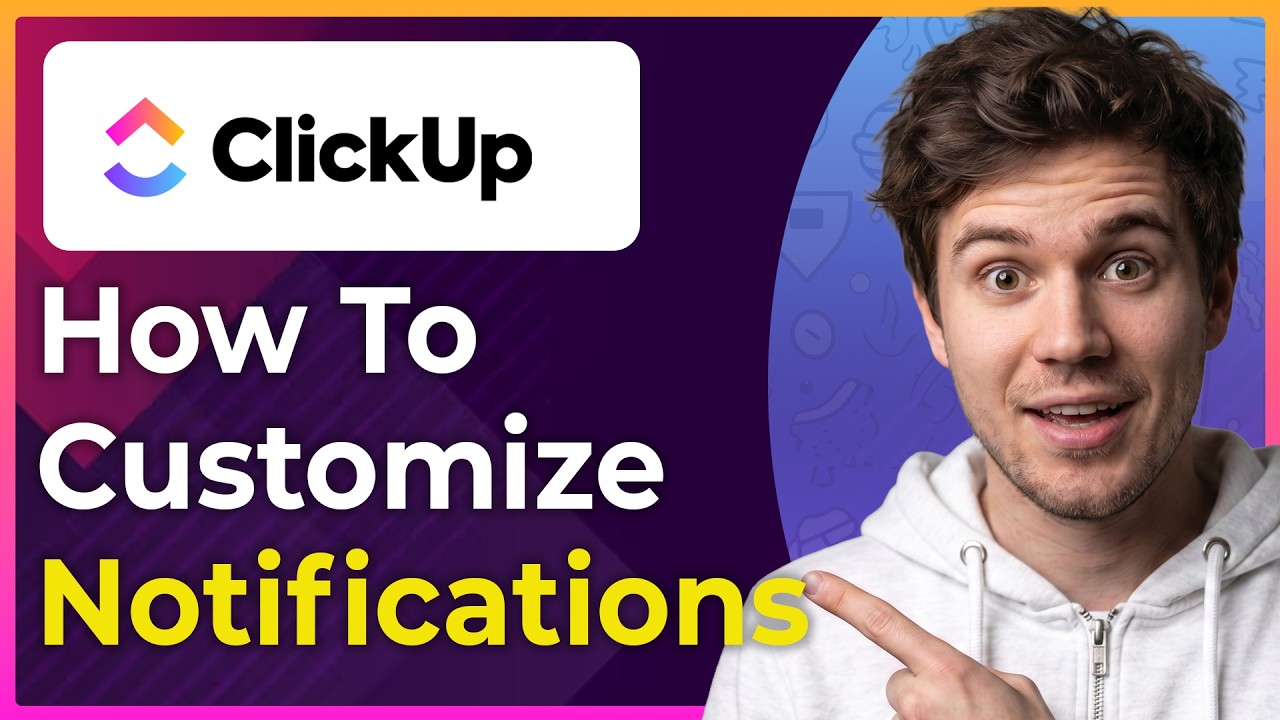 How To Add And Customize Notifications In ClickUp (Step-By-Step) [2026 guide]