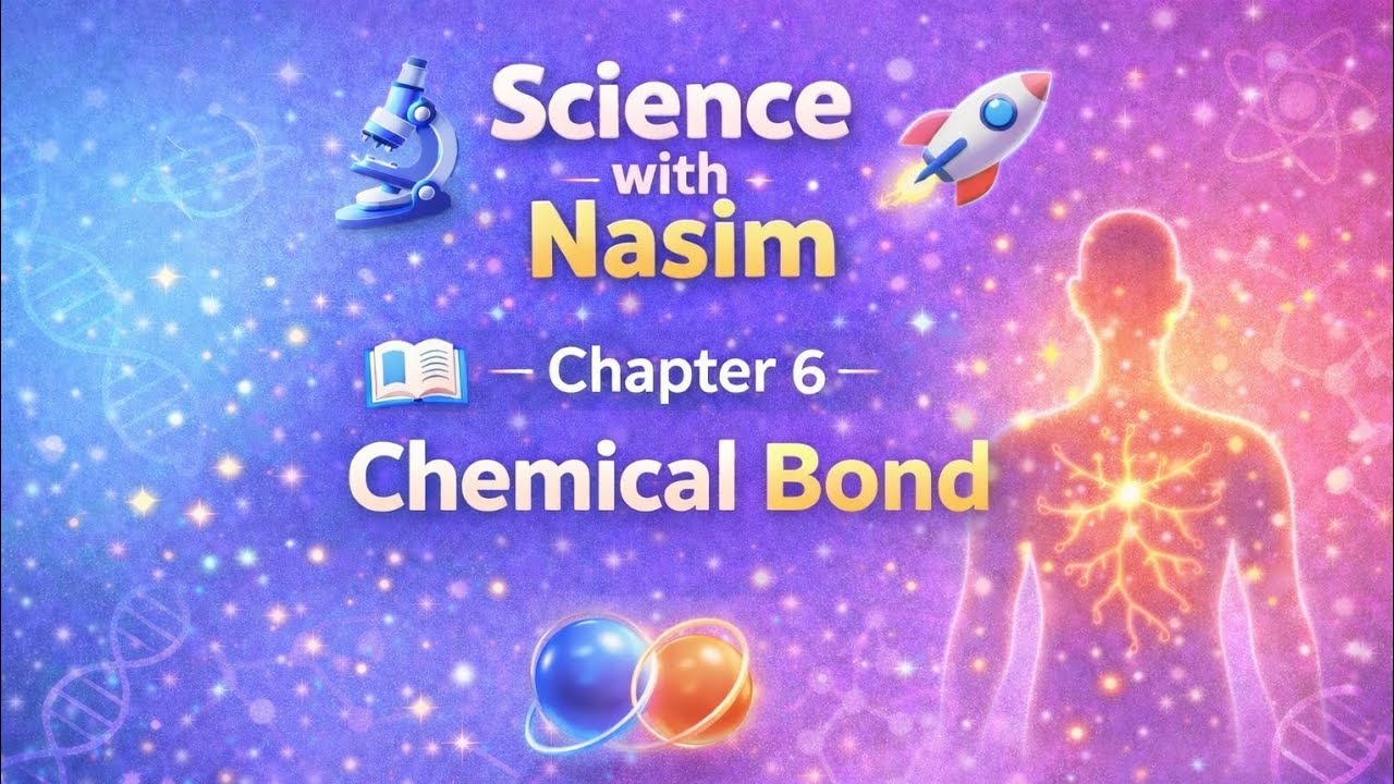 Chemical bonds | Chapter 3 | Class 7th | Science 