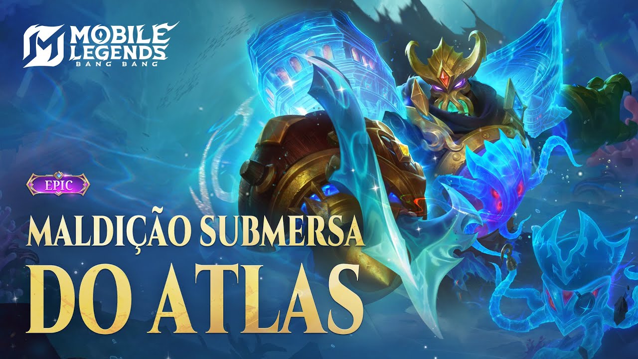 NOVA SKIN | "Maldição Submersa" do Atlas | Mobile Legends: Bang Bang