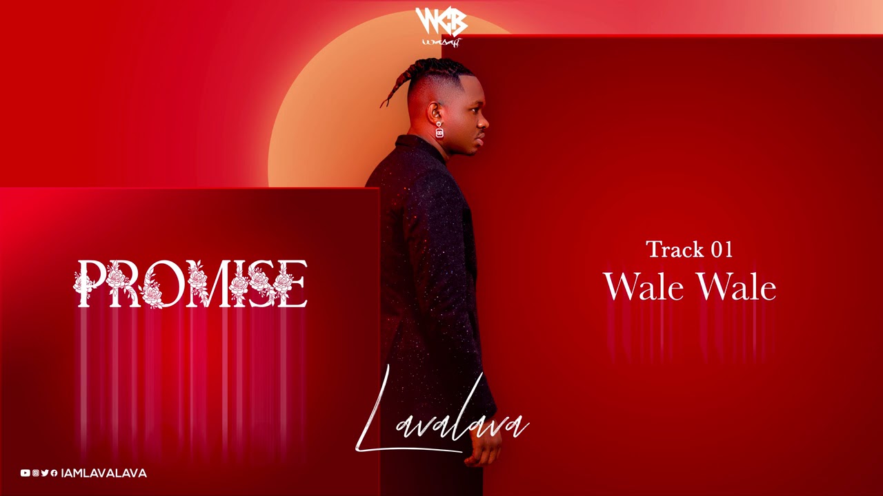 Lava Lava - Wale Wale (Official Audio)