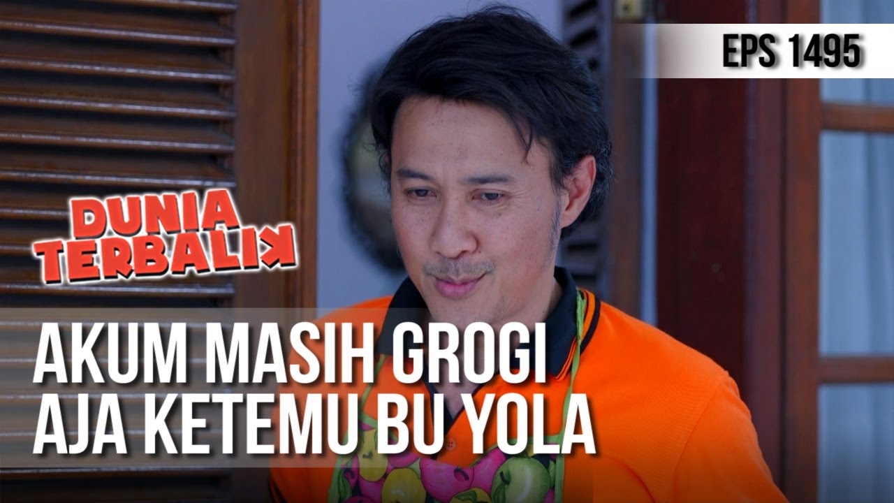 DUNIA TERBALIK - Akum Masih Grogi Aja Ketemu Bu Yola [10 Mei 2019]