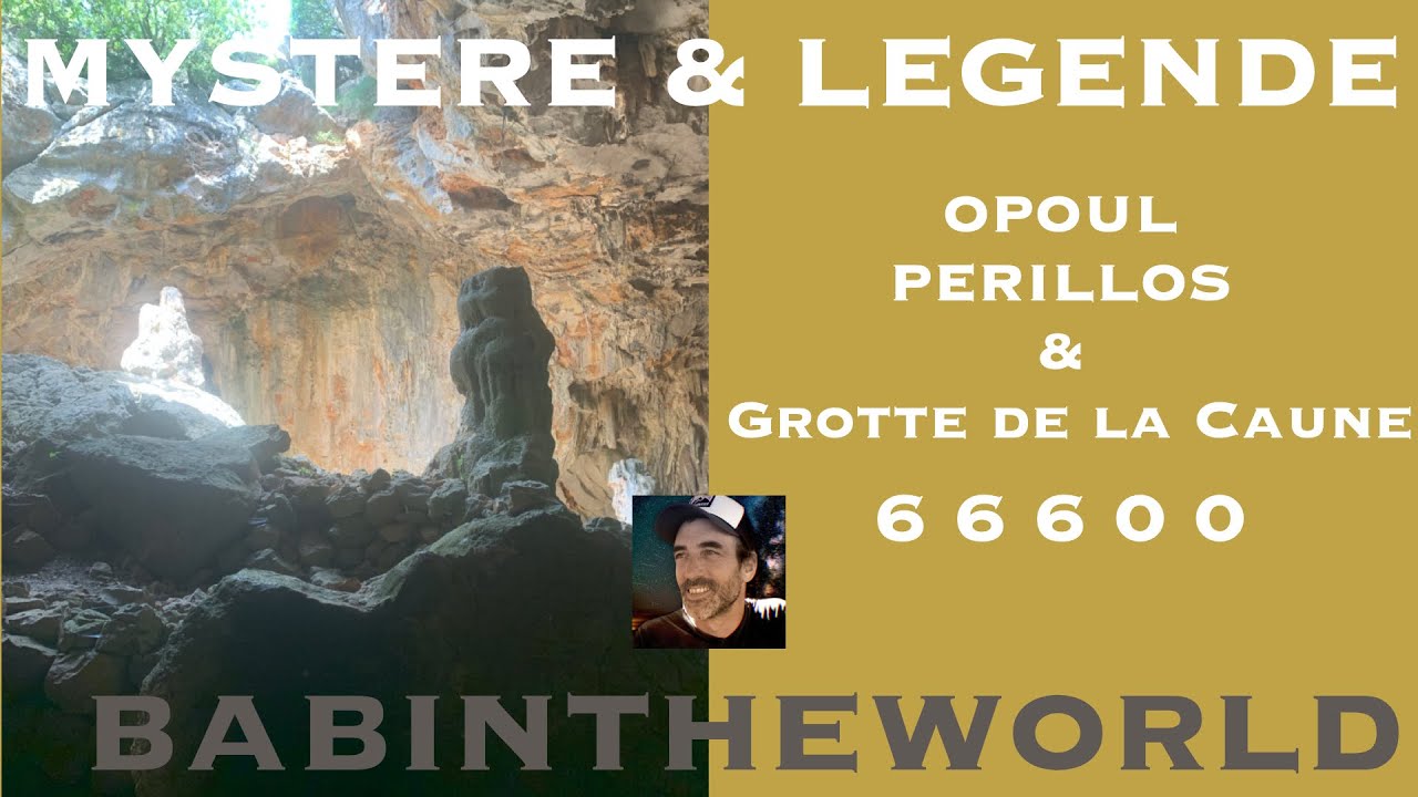 MYSTERE à Opoul Périllos 66600 - Visite du Château, du vieux village et de la Grotte de la Caune