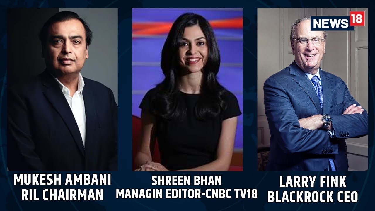 Mukesh Ambani & Larry Fink With Shereen Bhan On Shaping New World Order Future Global | News18