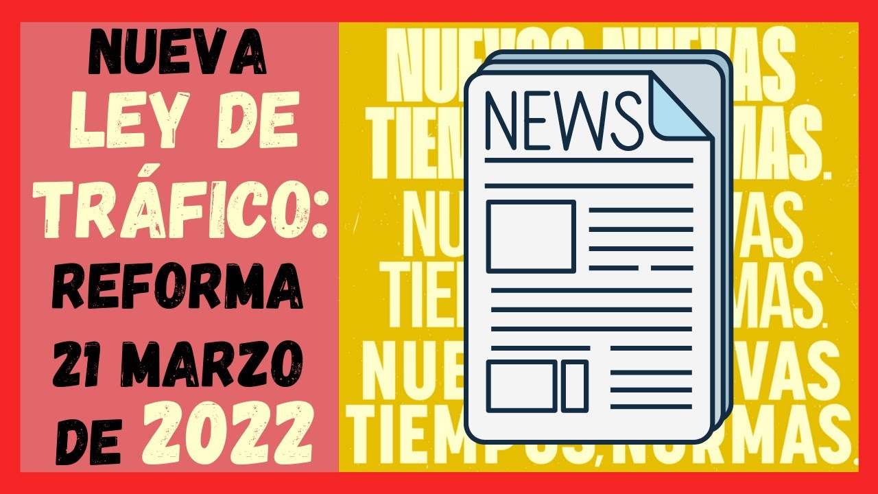 😱CAMBIOS DGT😱 REFORMA LEY de Tr&aacute;fico 21 Marzo 2022