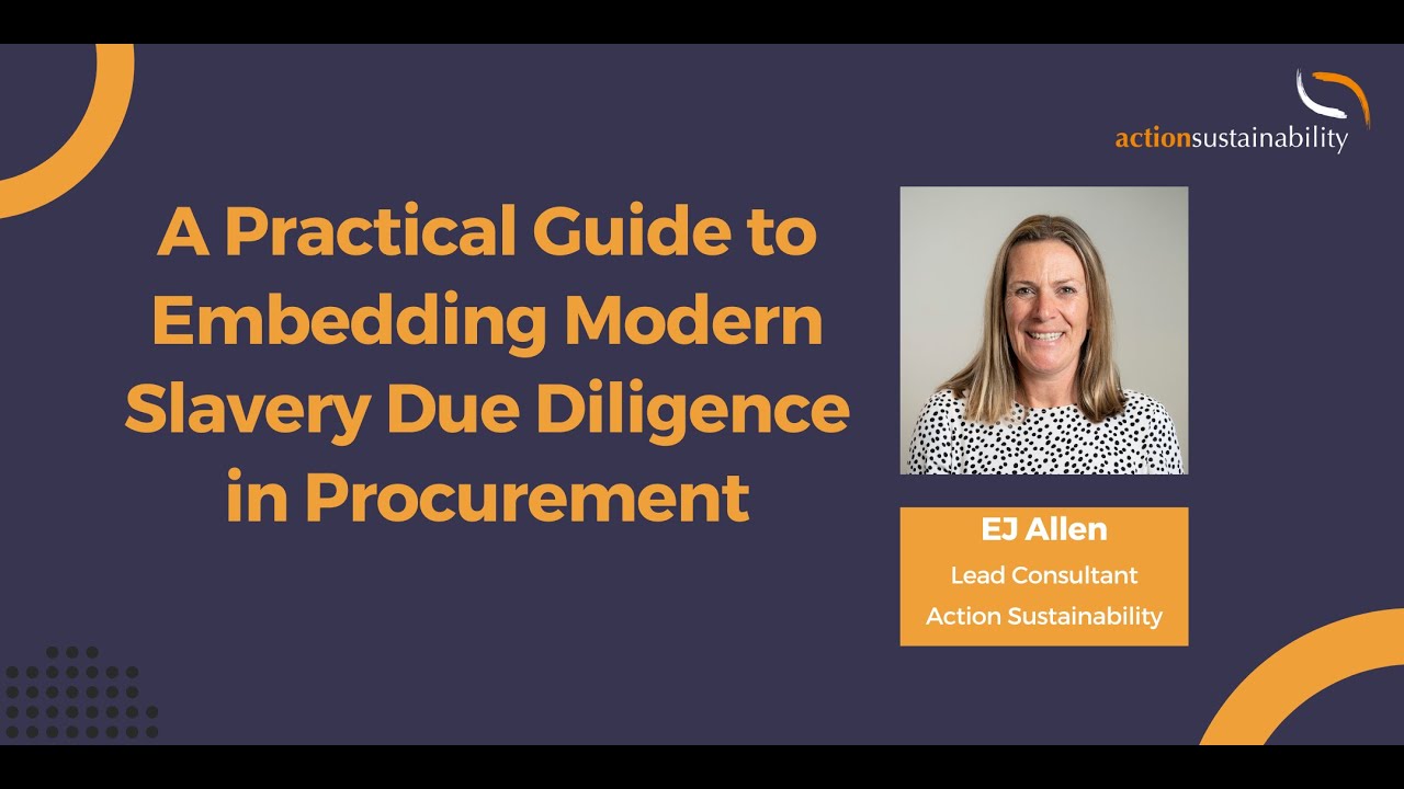 A Practical Guide to Embedding Modern Slavery Due Diligence in Procurement
