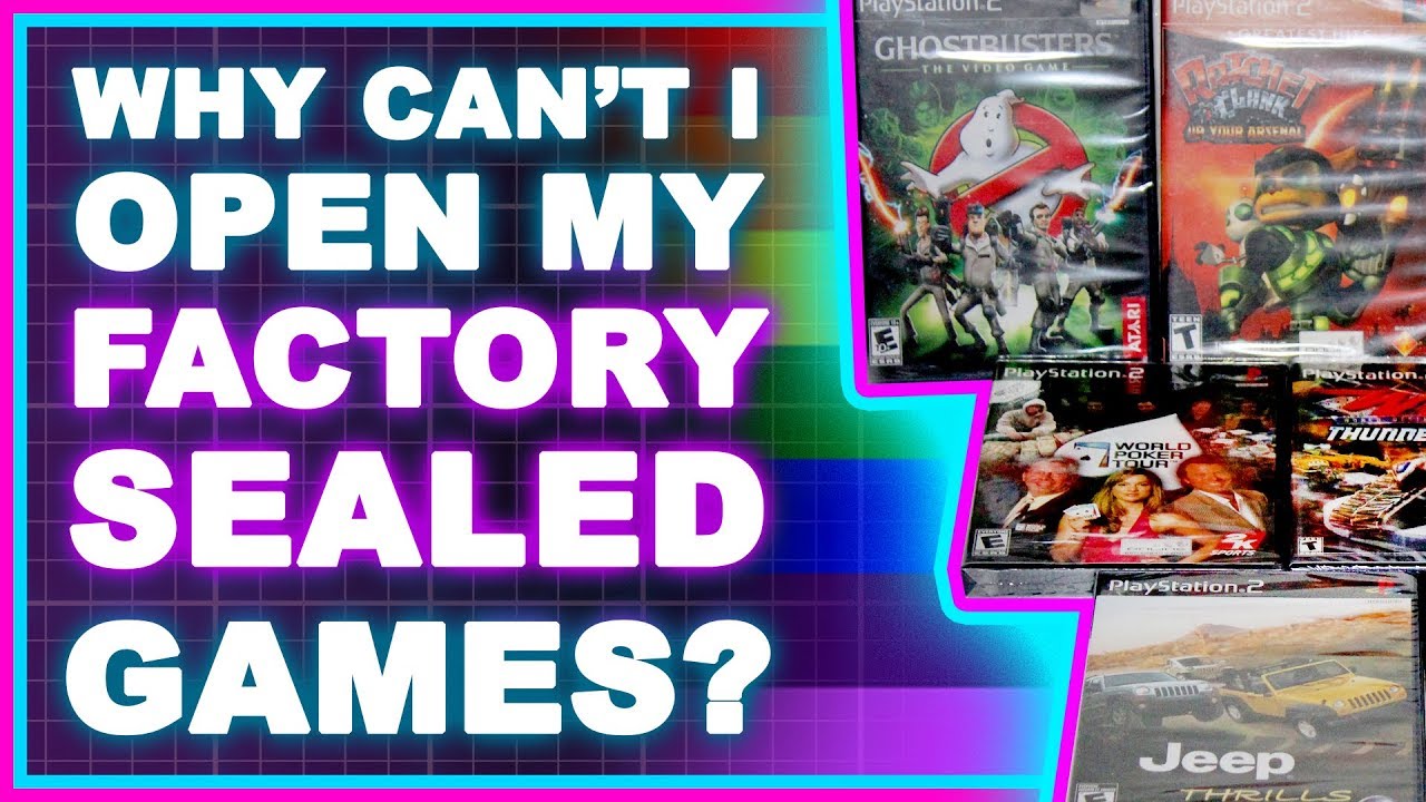 Why I can't OPEN my FACTORY SEALED games??
