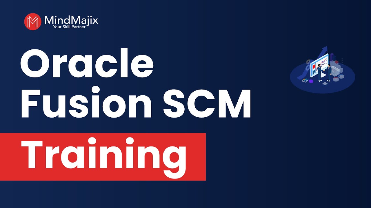Oracle Fusion Cloud SCM Training | Oracle Fusion SCM Course | Oracle Fusion SCM Tutorial | MindMajix