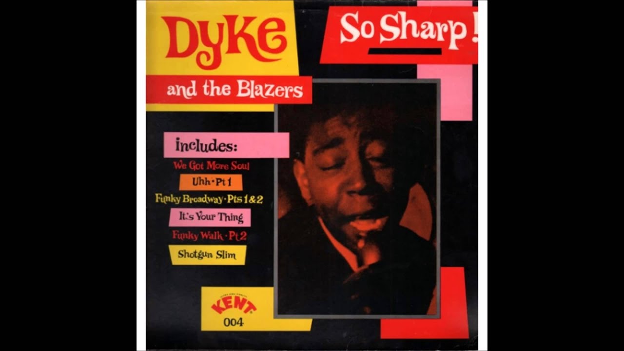 Dyke & The Blazers - Let A Woman Be A Woman & Let A Man Be A Man