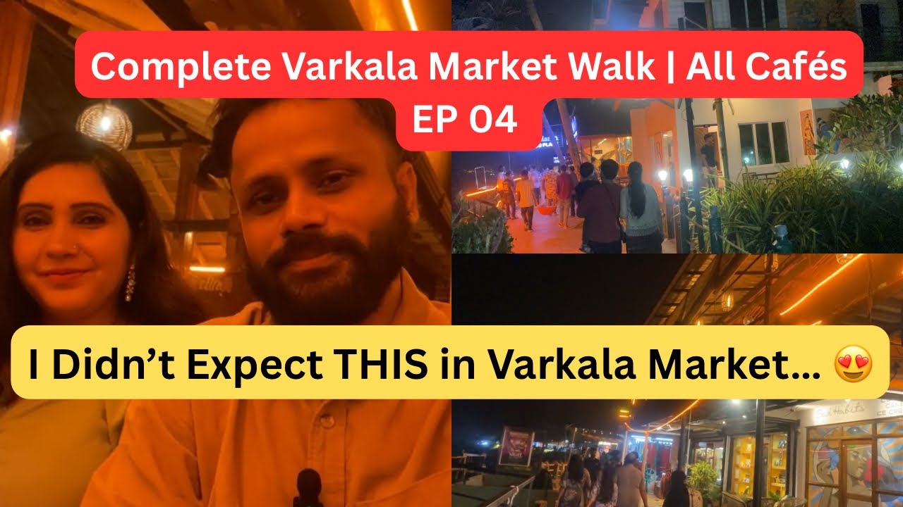 Complete Varkala Market Walk EP 04| All Cafés,Shops & Street Life in One Video | Varkala Cliff Walk 