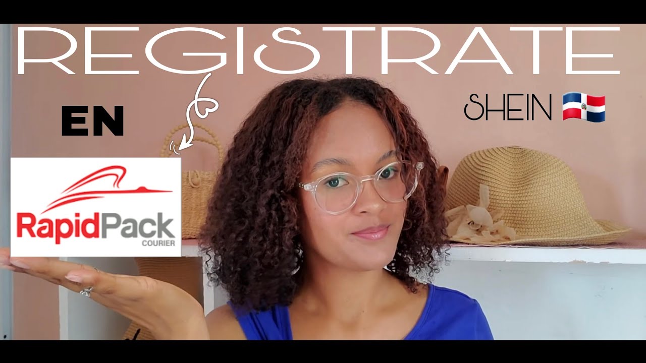 ¿Cómo registrarte en Rapidpack Courier para pedidos en SHEIN, TEMU Desde República Dominicana?